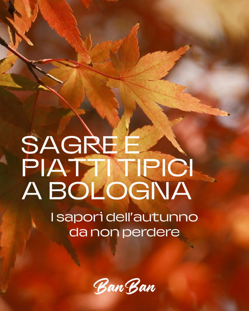 SAGRE E PIATTI TIPICI A BOLOGNA